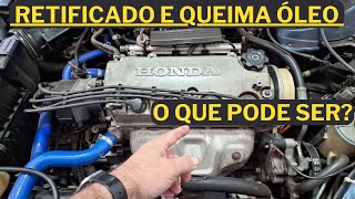 Honda Civic Ex 1999  Motor Retificado Começou a Queimar ÓleoO Que Pode Ser [upl. by Siahc871]