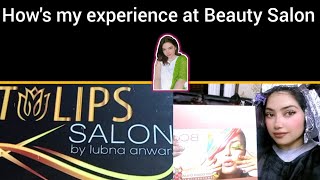 I’ll Never Forget That Day Tulips beauty Salon experiencehairhighlights skinproducts tulipsalon [upl. by Gagne]