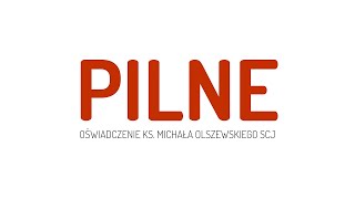 PILNE  oświadczenie ks Michała Olszewskiego SCJ [upl. by Arnelle]