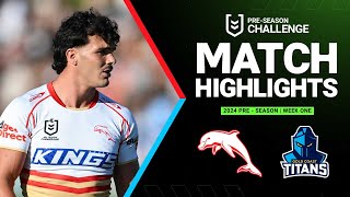 NRL PreSeason 2024  Dolphins v Titans  Match Highlights [upl. by Ahcas723]