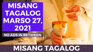 TAGALOG HOLY MASS MARCH 27 2021 [upl. by Shannah79]