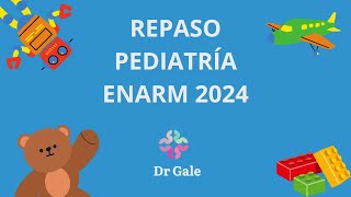 PEDIATRIA REPASO ENARM 2024 [upl. by Onileva995]