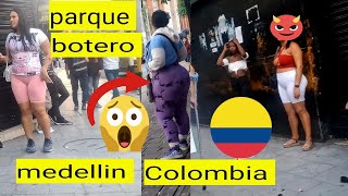 Parque Botero centro de Medellin Colombia 🇨🇴 aquí encontrarás las mujeres más lindas impresiona [upl. by Ridglee675]