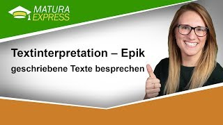 MaturaExpress  Textinterpretation – Epik  geschriebene Texte [upl. by Novahs752]