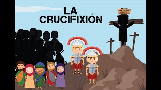 La Crucifixión  Muerte de Jesús  Jesús el Salvador  Historia Bíblica para Niños Semana Santa [upl. by Nauqyaj]