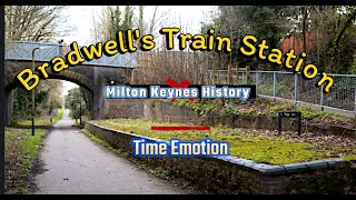 Bradwell Train Station Milton Keynes  History [upl. by Child]