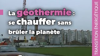 La géothermie  se chauffer sans brûler la planète  réalisations en IledeFrance [upl. by Lalaj]