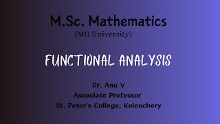 2 4 2 Theorem CompletenessUnit I  Functional AnalysisSemester III  MG University [upl. by Einahpets]