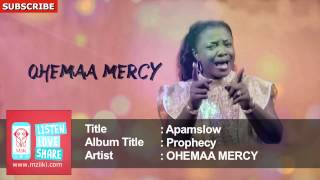 Apamslow  Ohemaa Mercy  Official Version Audio [upl. by Mclaurin]