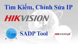 Hướng dẫn Tìm kiếm  Kích hoạt  Thay đỗi địa chỉ IP camera đầu ghi Hikvision [upl. by Rakabuba885]