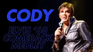 Cody Slaughter Elvis 68 comeback special medley  Trouble Heartbreak Hotel Hound Dog All Shook Up [upl. by Enirtak602]