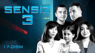 Sensiz 17qism 3 Mavsum [upl. by Aiksa]