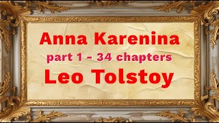 Anna Karenina Audiobook Book 1 Chapters 134  Leo Tolstoy  Full Audiobook  Narrated by MaryAnn [upl. by Healion]