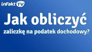 Jak obliczyć zaliczkę na podatek dochodowy odc 9 [upl. by Haleak]