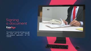 FotoSign Tutorial  Digital Signature amp Document Annotations Fully Integrated With Microsoft Outlook [upl. by Rise]