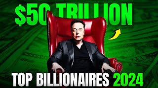 Top 10 Billionaires of 2024 The Richest People in the World [upl. by Madlen]