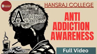 Anti Addiction Awareness  Ethiccraft  Sensitization Programme  Hansraj College [upl. by Lramaj424]