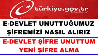 E Devlet Şifremi Unuttum Nasıl Alabilirim  E Devlet Şifre Sıfırlama [upl. by Uttica461]