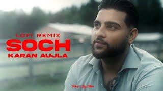 SOCHKARAN AUJLAslowedreverb instagram trending songs 2024 punjabi lofi lofimusic [upl. by Orsa979]