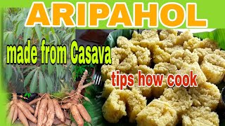 ARIPAHOL MADE FROM CASAVAtips how to cook [upl. by Mathi]