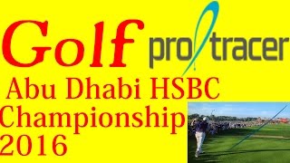 Golf ProTracer Compilation  Abu Dhabu HSBC Championship 2016 Rd 14 [upl. by England]