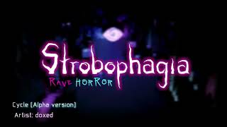 Strobophagia Rave Horror OST  Cycle Alpha Version [upl. by Ailana397]