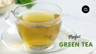 How to Make Perfect Green Tea • Secrets to Brewing the Perfect Green Tea [upl. by Crist]