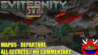 Doom 2 Eviternity 2  MAP05 Departure  All Secrets No Commentary Gameplay [upl. by Jermain]