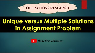 Lec AP4 Unique vs Multiple Solutions in Assignment Problem  Hungarian Method  Operations Research [upl. by Ellennahc528]