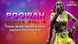 Vanita Willie  Poowah Chutney Soca [upl. by Namrej382]