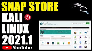 How To Install Snap Store in Kali Linux 20211  Snap Store GUI  Snap Apps in Linux  Snap Install [upl. by Notnel]