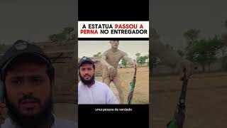 A ESTATUA PASSOU A PERNA NO ENTREGADOR  PARTE1 historiascurtas [upl. by Egiarc]