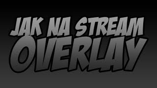 Jak na stream overlay  Skillaz LP [upl. by Macdonell762]