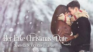 Her Fake Christmas Date a novella by Victorine E Lieske  Full Audiobook [upl. by Fiedling]