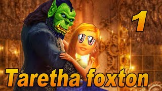 The Story of Taretha Foxton  Part 1 of 2 Lore [upl. by Alhan93]