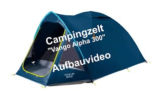 Vango Alpha 300 CLR Campingzelt Aufbauvideo [upl. by Hurst602]