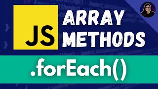 forEach Array Method  JavaScript for Beginners [upl. by Ahsinnek]