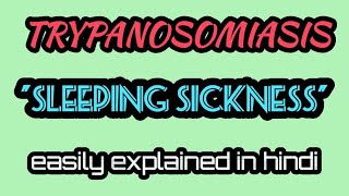 Trypanosomiasis trypanosoma  sleeping sickness  in hindi  easily explained [upl. by Nimref]