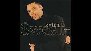 Keith Sweat  Twisted Flavahood Sexual Remix [upl. by Willner]