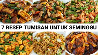 7 RESEP TUMISAN UNTUK SEMINGGU ENAK DAN MUDAH SEMUA ORANG MENYUKAINYA [upl. by Doig699]