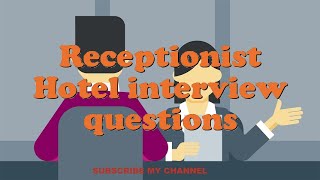 Receptionist Hotel interview questions [upl. by Juna]