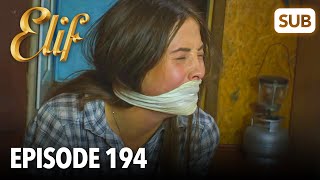 Elif Episode 194  English Subtitle [upl. by Nosbig810]