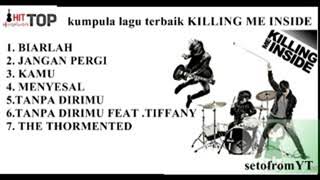 Killing Me Inside Album terbaik [upl. by Jemie]