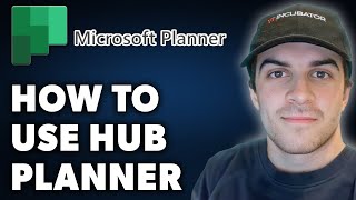 How to Use Microsoft Hub Planner Full 2024 Guide [upl. by Nagel]