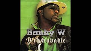 Banky W  Capable [upl. by Pennington]