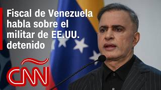 Fiscal habla sobre el militar de Estados Unidos detenido resumen de últimas noticias en Venezuela [upl. by Auof]