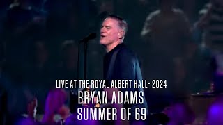 Bryan Adams  Summer of 69 Live At The Royal Albert Hall  2024 [upl. by Noved]