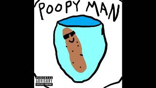 Poopy Man  Dookie Audio [upl. by Ablem]