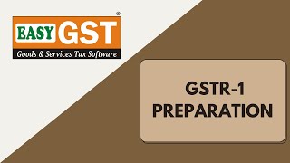 Learn all about GSTR 1 Return Filing  EasyGST SOFTWARE [upl. by Miguela]