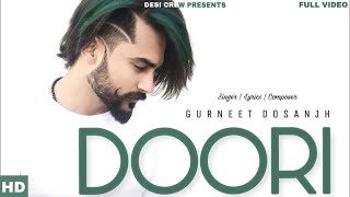 Doori  Gurneet Dosanjh  Trend Setter  Songs 2018 [upl. by Maurita521]